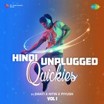 Hindi Unplugged Quickies - Vol 1 - Ankita Shrivastava Song Download